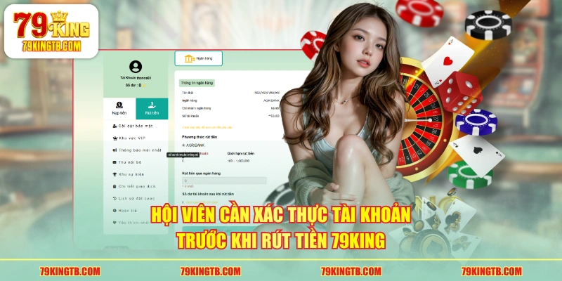 Hội viên cần xác thực tài khoản trước khi rút tiền 79KING